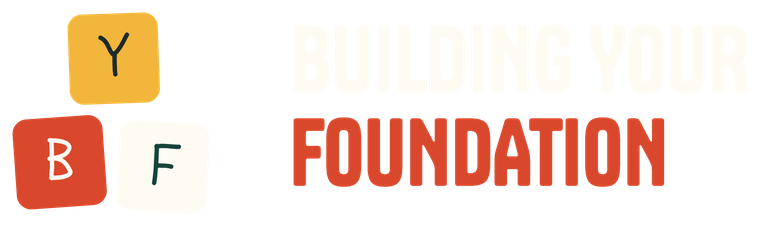 Building Your Foundation